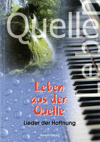 Download Leben aus der Quelle - Liederbuch Download Leben aus der Quelle - Liederbuch