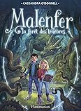 Malenfer, Tome 1 : La fôret des ténèbres