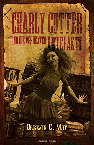 Preisvergleich Produktbild Charly Cutter: und die verhexten Artefakte