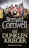 Bücher Neuerscheinungen 2022 - Die dunklen Krieger (Die Uhtred-Saga, Band 9) von Bernard Cornwell