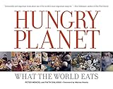 Hungry Planet: What the World Eats by