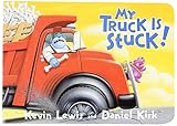 My Truck Is Stuck! by Kevin Lewis, Daniel Kirk