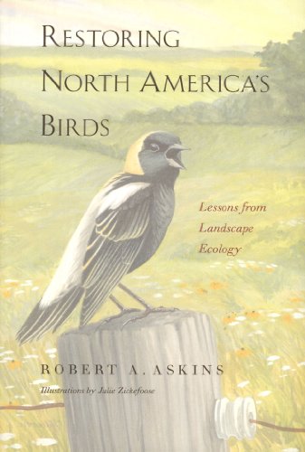 Restoring North America's Birds: Lessons from Landscape Ecology (English Edition) Restoring North America's Birds: Lessons from Landscape Ecology (English Edition)