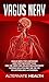 Vagus Nerv Buch: Vagus Nerv für Anfänger und Fortgeschrittene. Was Sie über den Selbstheilungsnerv wissen sollten und wie Sie die Selbstheilung aktivieren. by Alternate Health