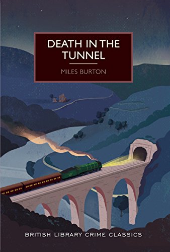 Death in the Tunnel (British Library Crime Classics) (English Edition) Death in the Tunnel (British Library Crime Classics) (English Edition)