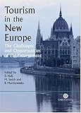 Image de Tourism in the New Europe: The Challenges And Opportunities of EU Enlargement