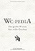 WC Pedia: Das große Wissen fürs stille Örtchen by