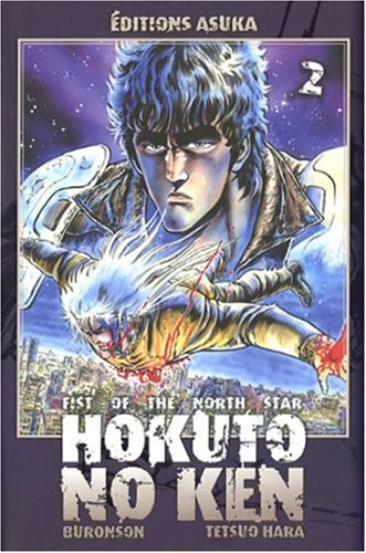 Hokuto no ken : Fist of the north star. 2
