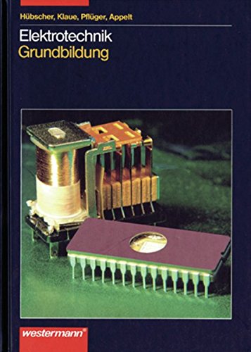 Download Elektrotechnik Grundbildung: Schülerband, 2. Auflage, 2003
