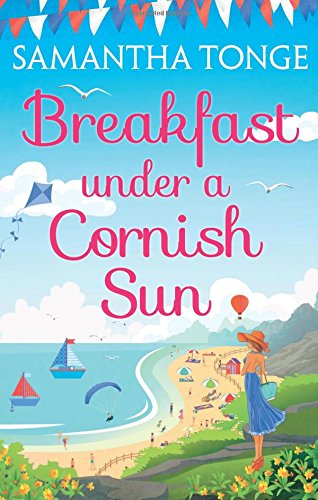Breakfast Under A Cornish Sun: The perfect romantic comedy for summer