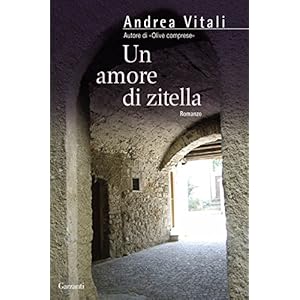 Un amore di zitella (Narratori moderni)