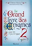 Le Grand Livre des énigmes : Tome 2