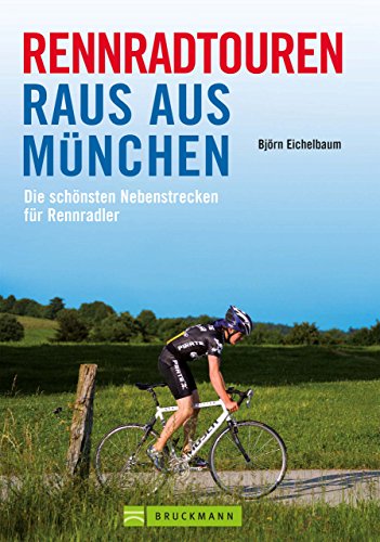 Download Rennradtouren Raus aus München: Die schönsten Nebenstrecken für Rennradler Download Rennradtouren Raus aus München: Die schönsten Nebenstrecken für Rennradler