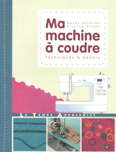 couverture de : Ma machine &agrave; coudre