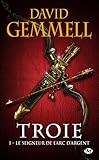 Troie, Tome 1: Le Seigneur de l'Arc d'argent