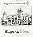 Wuppertal gestern 2019: Wuppertal in alten Ansichten by 