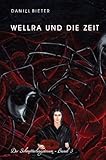 Wellra und die Zeit - Der Schmetterlingstraum - Band 3 (German Edition)