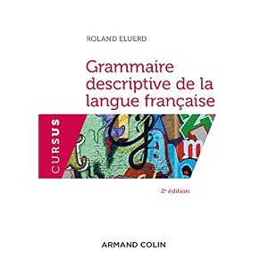 Grammaire descriptive de la langue française -2e éd.