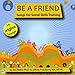 Produktbild Be A Friend: Songs For Social Skills Training by Jed Baker & Jeffrey Friedberg (2009-07-30)