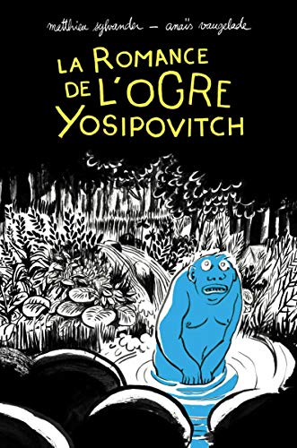 La romance de l'ogre Yosipovitch (Neuf)