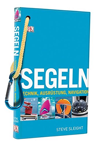Download Segeln: Technik, Ausrüstung, Navigation Download Segeln: Technik, Ausrüstung, Navigation
