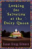 Image de Looking for Salvation at the Dairy Queen: A Novel