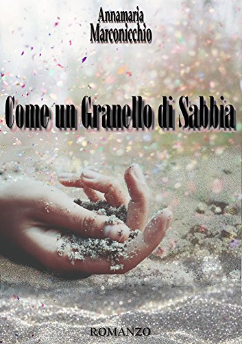 Download Come un granello di sabbia Download Come un granello di sabbia