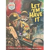 Battle Picture Library: Let 'em Have It