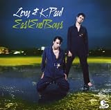 East End Boys - Lexy & K-Paul
