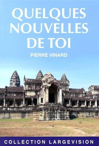 Quelques nouvelles de toi