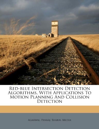 Red-Blue Intersection Detection Algorithms, with Applications to Motion Planning and Collision Detection