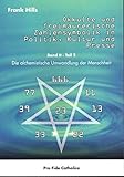 Image de Okkutle und freimaurerische Zahlensymbolik in Politik, Kultur und Presse - Die alchemistische Umwand