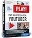 Produktbild Play!: Das neue Handbuch für YouTuber (Ausgabe 2019). Alles für Deinen perfekten YouTube-Kanal: Channel planen, Videos drehen, Geld verdienen.