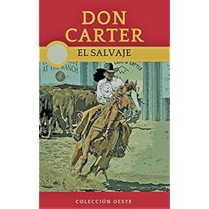El Salvaje: La nueva novela del Oeste (Colección Oeste)