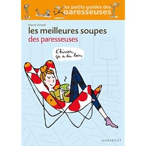 Les meilleures soupes des paresseuses