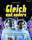 Gleich und anders: Eine globale Geschichte der HomosexualitÃ¤t (2007-01-23) by 