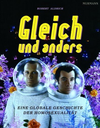Gleich und anders: Eine globale Geschichte der HomosexualitÃ¤t (2007-01-23)