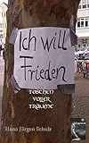 Image de Ich will Frieden: Taschen voller Träume