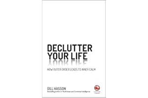Declutter Your Life: How Outer Order Leads to Inner Calm
