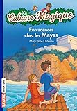 La Cabane Magique, Tome 48 : En vacances chez les Mayas
