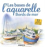 Les bases de l'aquarelle : Bords de mer
