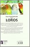 Image de Gran guía ilustrada de los loros (Grandes Guías De Animales)