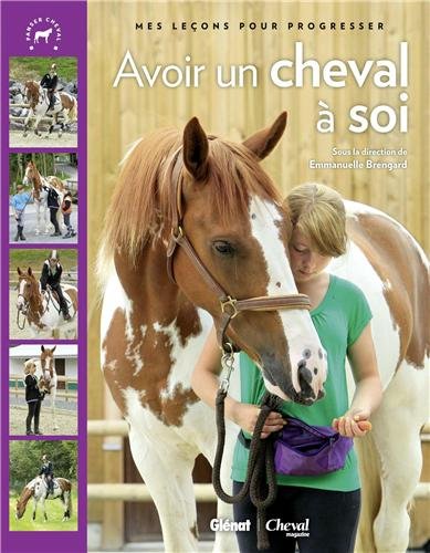couverture de : Avoir un cheval &agrave; soi !