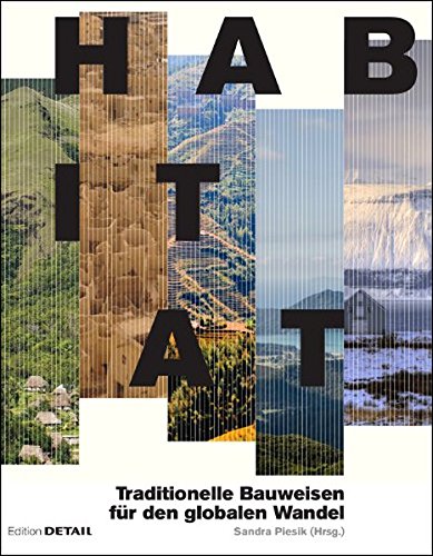 Preisvergleich Produktbild Habitat: Regionale Bauweisen und globale Klimazonen (DETAIL Special)