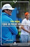  Todo se puede entrenar