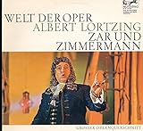 ALBERT LORTZING ZAR UND ZIMMERMANN Vinyl-LP - Walther Ludwig , Hans Braun , Toni Blankenheim , Victor Reinshagen Albert Lortzing-Anny Schlemm