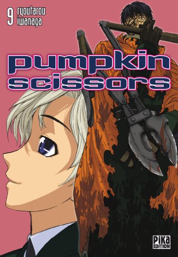 Pumpkin Scissors — Tome 9