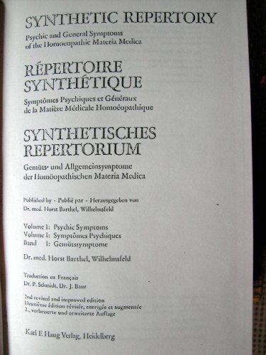 Synthetisches Repertorium. Synthetic Repertory. Répertoire Synthétique. Gemüts- und Allgemeinsymptome der Homöopathischen Materia Medica. Band I und Band II/III