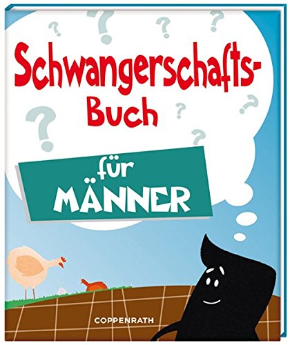Preisvergleich Produktbild Schwangerschaftsbuch für Männer (Geschenkbücher für Erwachsene)