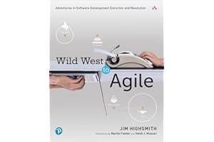 Wild West to Agile: Adventures in Software Development Evolution and Revolution